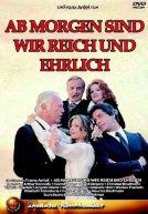 Ab morgen sind wir reich und ehrlich dvd
