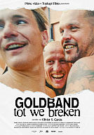 Goldband: Tot we breken poster