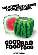 Good Food, Bad Food