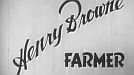 Henry Browne, Farmer