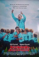 Kicking and Screaming