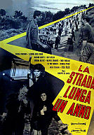 La strada lunga un anno (US : The Road a Year Long)