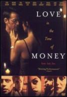 Love in the Time of Money
