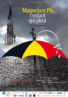 Manneken Pis : L'enfant qui Pleut