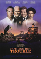 Nothing But Trouble