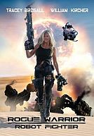 Rogue Warrior : Robot Fighter