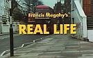 Real Life