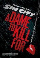 Sin City 2 : A Dame to Kill For