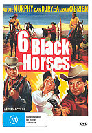 Six Black Horses dvd