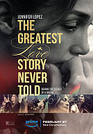 The Greatest Love Story Never Told poster