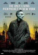 The Only Living Pickpocket in New York poster