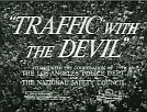 Traffic with the Devil