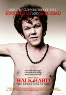 Walk Hard : The Dewey Cox Story