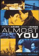 Almost You