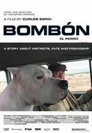 Bombon el Perro poster