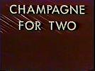 Champagne for Two