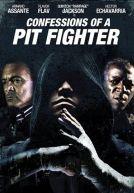 Confessions of a Pit Fighter
