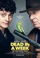 Dead in a Week : Or Your Money Back