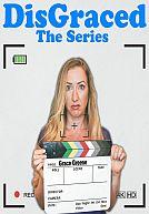 Disgraced - The Series