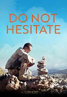 Do Not Hesitate