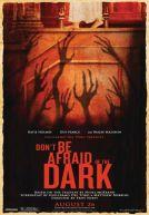 Don’t Be Afraid of the Dark