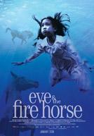 Eve & The Fire Horse poster