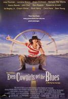 Even Cowgirls Get The Blues