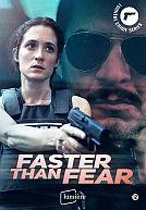 Faster than Fear