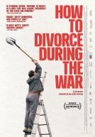 How to Divorce During the War poster