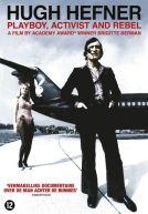 Hugh Hefner : Playboy, Activist and Rebel
