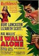 I Walk Alone