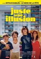 Juste une illusion poster