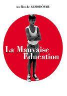 La Mala Educacion - Bad Education - La Mauvaise Education