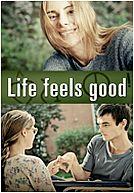 Life Feels Good