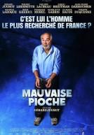 Mauvaise pioche poster