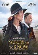 Nobody Has To Know