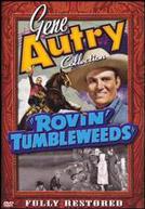 Rovin' Tumbleweeds