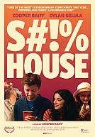 S#!% House