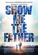 Show Me the Father