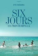 Six jours, ce printemps-là poster