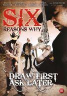 Six Reasons Why