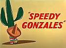 Speedy Gonzales