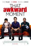 That Awkward Moment
