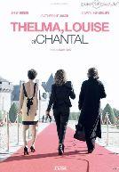 Thelma, Louise et Chantal