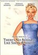 There's No Business Like Show Business