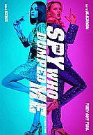 The Spy Who Dumped Me
