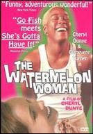 The Watermelon Woman