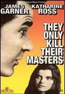 They Only Kill Their Masters