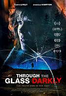 Through the Glass Darkly