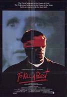 To Kill A Priest  (Popielusko)